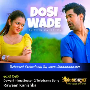 Cover Art – Dosi Wade - Deweni Inima Season 2 Teledrama Song - Raween Kanishka.mp3