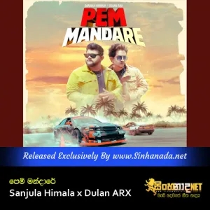 Cover Art – Pem Mandare - Sanjula Himala x Dulan ARX.mp3
