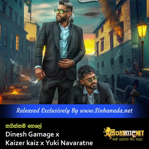 Cover Art โ Naginnam Hele - Dinesh Gamage x Kaizer kaiz x Yuki Navaratne.mp3