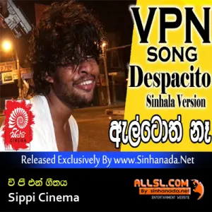 Cover Art – Vpn Song (Despacito Sinhala Version) - Sippi Cinema.mp3