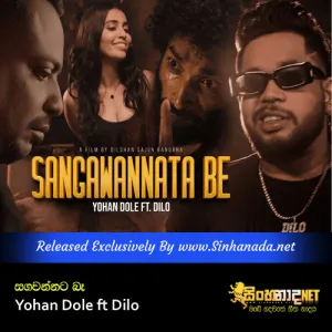 Cover Art – Sangawannata Be - Yohan Dole ft Dilo.mp3