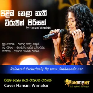Cover Art – Pilima Nela Nethi Wiruwan Pirisak Cover Hansini Wimalsiri.mp3