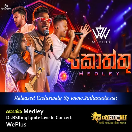 Cover Art – WePlus - Kottu Medley ft. Dr.BSKing Ignite Live In Concert.mp3