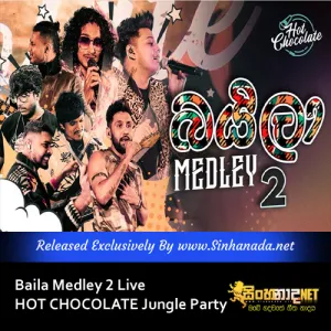 Cover Art – Baila Medley 2 Live HOT CHOCOLATE Jungle Party.mp3