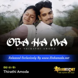 Cover Art – Oba Ha Ma - Thirathi Amoda.mp3
