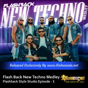 Cover Art – Flash Back New Techno Medley Flashback Style Studio Episode - 1.mp3