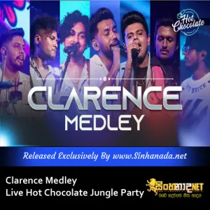 Cover Art – Clarence Medley Live Hot Chocolate Jungle Party.mp3