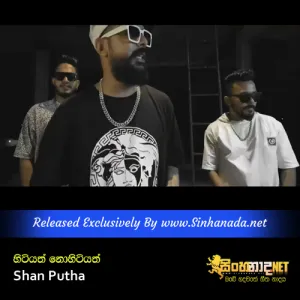Cover Art – Hitiyath Nohitiyath - Shan Putha.mp3