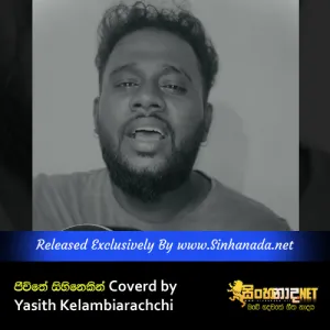Cover Art – Jeewithe sihinekin Coverd by Yasith Kelambiarachchi.mp3