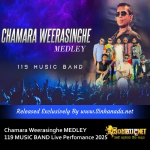 Cover Art – Chamara Weerasinghe MEDLEY - 119 MUSIC BAND Live Perfomance 2025.mp3