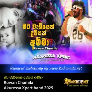 Cover Art – Mata Wediyen Dawasak Amma - Ruwan Chamila Akuressa Xpert band 2025.mp3
