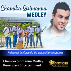 Cover Art – Chamika Sirimanna Medley Reminders Entertainment.mp3