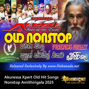Cover Art – Akuressa Xpert Old Hit Songs Nonstop Amithirigala 2025.mp3