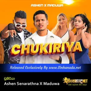 Cover Art – Chukiriya - Ashen Senarathna X Maduwa.mp3