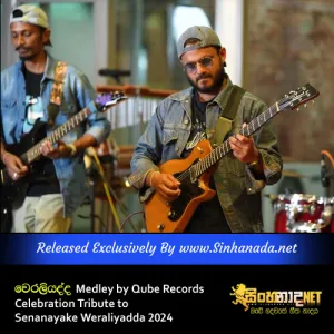 Cover Art – Weraliyadda Medley by Qube Records Celebration Tribute to Senanayake Weraliyadda 2024.mp3