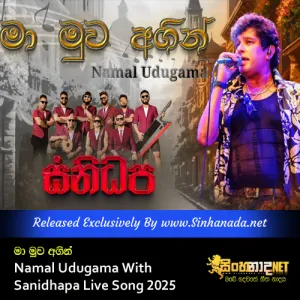 Cover Art – Ma Muwa Agin - Namal Udugama With Sanidhapa Live Song 2025.mp3