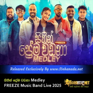 Cover Art – Sithin Prema Wadana Medley FREEZE Music Band Live 2025.mp3