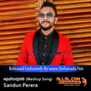 Cover Art – Lengathukama Nethaga Thiya (Mashup Song) - Sandun Perera.mp3