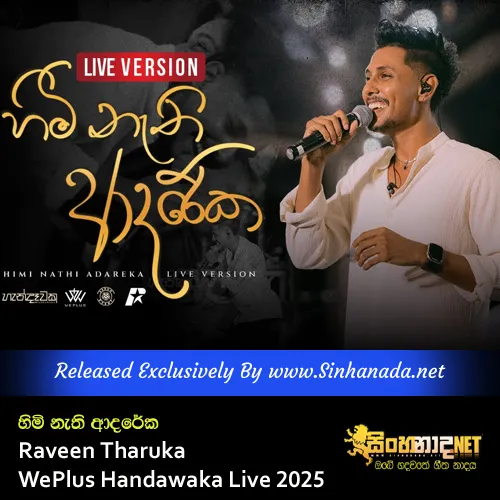 Cover Art – Raveen Tharuka - Himi Nathi Adareka ft. WePlus Handawaka Live 2025.mp3