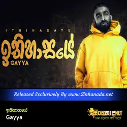 Ithihaasaye ඉතිහාසයේ - Gayya.mp3