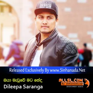 Oya Mewwe Mata Neda (Oh Oh Jane Jana) - Dileepa Saranga.mp3