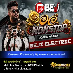 Mal මල්  New Nonstop - BEJI Electric රහට Udara Aloka Live 2026.mp3