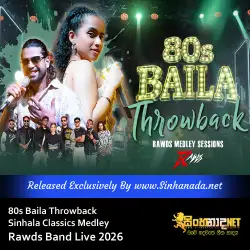 80s Baila Throwback Sinhala Classics Medley - Rawds Band Live 2026.mp3