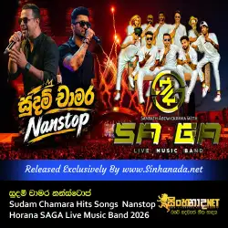 Sudam Chamara Hits Songs  Nanstop - Horana SAGA Live Music Band 2026.mp3