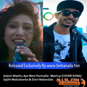 Cover Art – Adarei Wasthu - Aye Mere Humsafar Mashup (COVER SONG) - Sajith Madushanka & Disni Nakandala.mp3