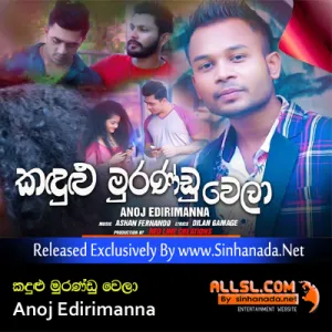 Cover Art – Kadulu Murandu Wela - Anoj Edirimanna.mp3