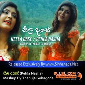 Cover Art – Neela Dase (Pehla Nasha) - Mashup By Thanuja Gohagoda.mp3