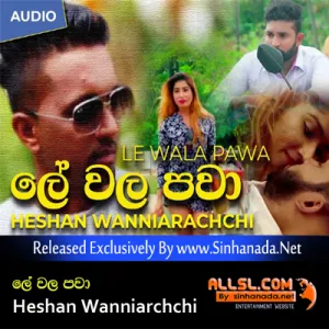 Cover Art – Le Wala Pawa - Heshan Wanniarchchi.mp3