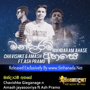 Cover Art – Mandaram Ahase - Chavishke Gieganage n Amash jayasooriya ft Ash Pramo.mp3