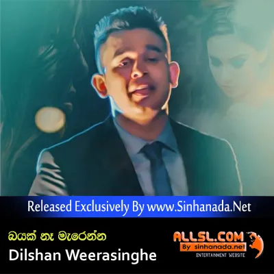 Cover Art โ Bayak Na Marenna - Dilshan Weerasinghe.mp3