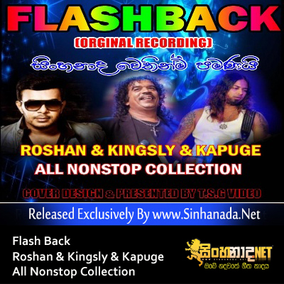 16.BACK TO BACK KAPUGE 4 SONGS - Sinhanada.net - FLASH BACK.mp3