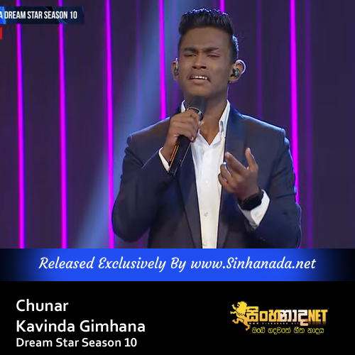 Chunar - Kavinda Gimhana Dream Star Season 10.mp3
