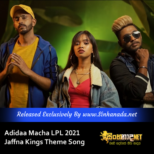Adidaa Macha LPL 2021 - Jaffna Kings Theme Song.mp3