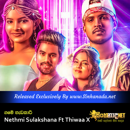 Game Hadakari - Nethmi Sulakshana Ft Thiwaa X.mp3