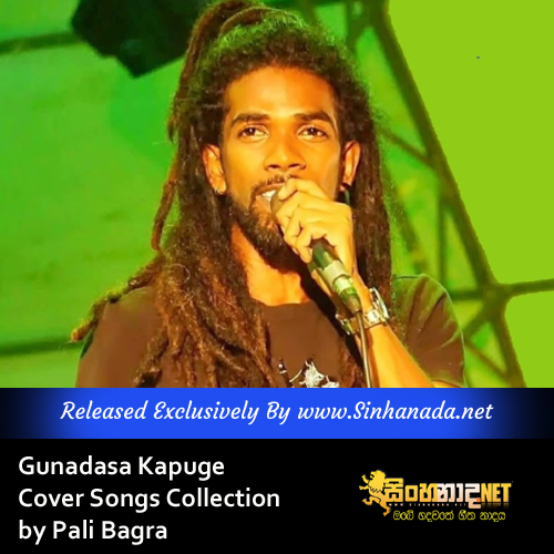 Gunadasa Kapuge Cover Songs Collection by Pali Bagra.mp3