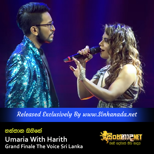Hanthana Sihine - Umaria With Harith Grand Finale The Voice Sri Lanka.mp3