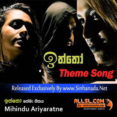 Iththo TV Serial Theme Song - Mihindu Ariyaratne.mp3