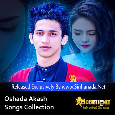 Oshada Akash Songs Collection.mp3