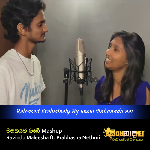 Mathakayan Obe Mashup - Ravindu Maleesha ft. Prabhasha Nethmi.mp3