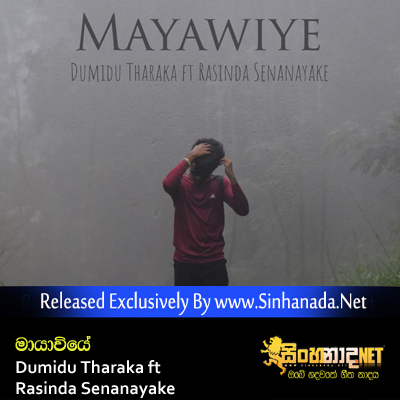 Mayawiye - Dumidu Tharaka ft Rasinda Senanayake.mp3