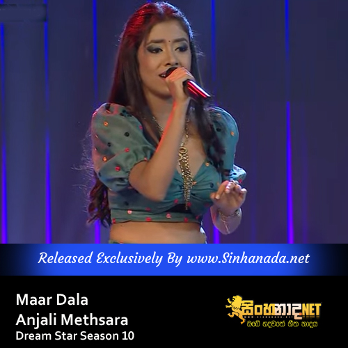 Maar Dala - Anjali Methsara Dream Star Season 10.mp3