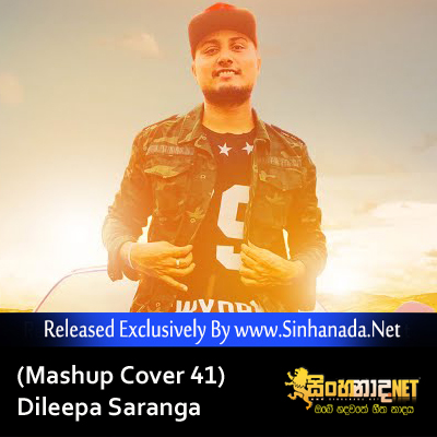 Mashup Cover 41 - Dileepa Saranga.mp3