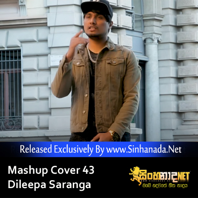 Mashup Cover 43 - Dileepa Saranga.mp3