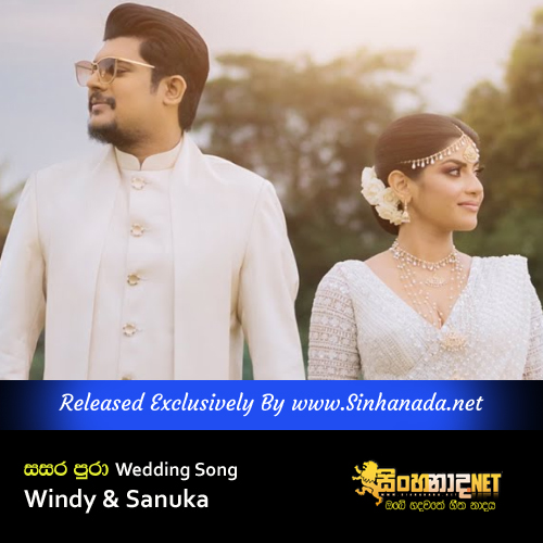 Sasara Pura - Wedding Song - Windy & Sanuka.mp3