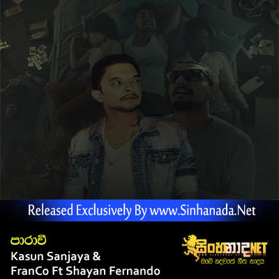 Parawee Official Audio - Kasun Sanjaya & FranCo Ft Shayan Fernando.mp3