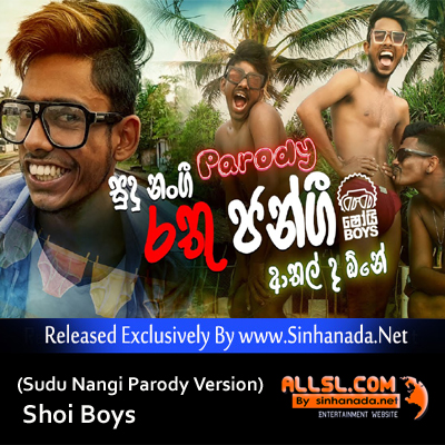 Rathu Jangi (Sudu Nangi Parody Version) - Shoi Boys.mp3